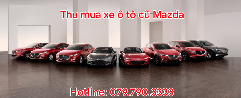Thu mua xe ô tô cũ Mazda